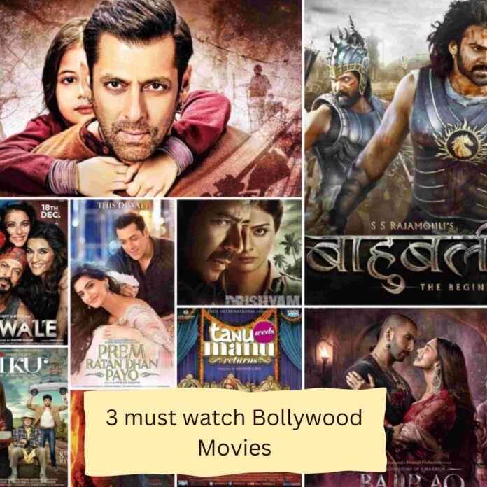 Must watch Bollywood movies